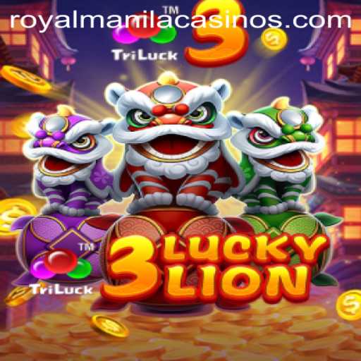 Exploring the Thrills of 3LUCKYLION: A Royal Adventure with ROYALMANILA
