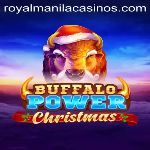 Buffalo Power Christmas: A Festive Gaming Adventure with ROYALMANILA