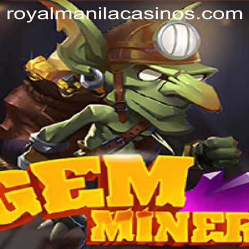 Exploring the Intricacies of GemMiner: A Deep Dive with ROYALMANILA