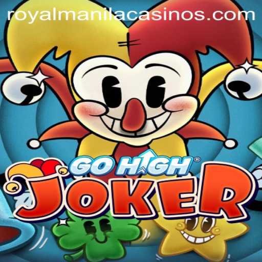 Exploring the Exciting World of GoHighJoker and the Intrigue of ROYALMANILA
