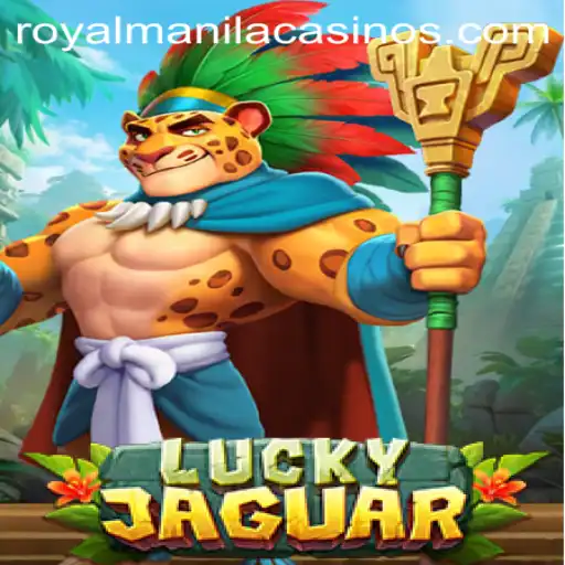 Unveiling the Thrills of LuckyJaguar: The Ultimate Casino Experience with ROYALMANILA