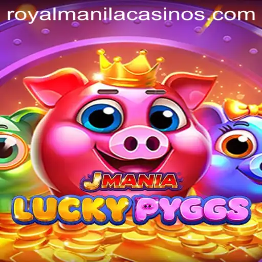 JManiaLuckyPyggs: A Comprehensive Look at the New Gaming Sensation ROYALMANILA