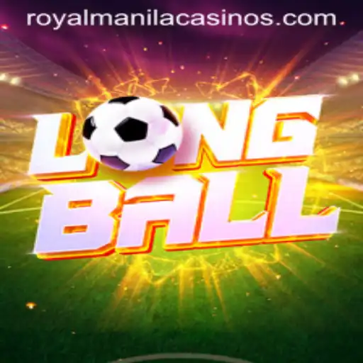 The Thrilling World of LongBall: Unveiling the ROYALMANILA Phenomenon