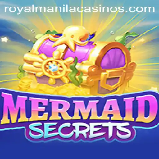 Explore the Underwater World of 'MermaidSecrets' with a Dash of 'ROYALMANILA'