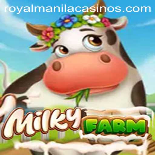 Discover the Fascinating World of MilkyFarm: A Unique Virtual Experience with ROYALMANILA