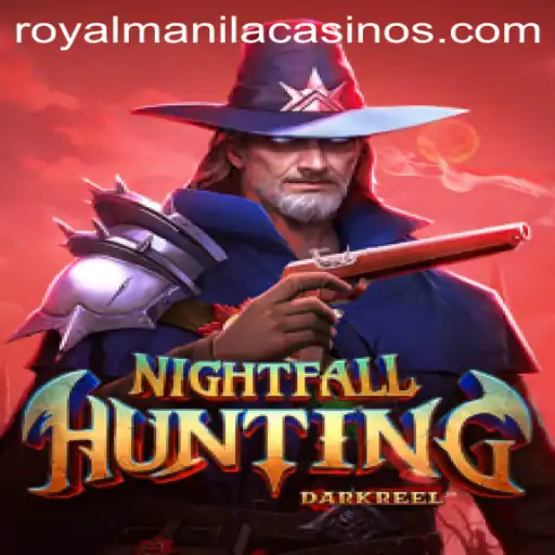 Unveiling NightfallHunting: ROYALMANILA's Latest Gaming Sensation