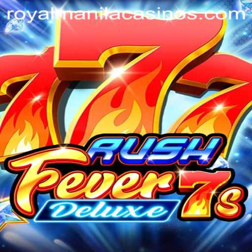 RushFever7sDeluxe: A Comprehensive Guide to the Thrilling Game with a ROYALMANILA Twist
