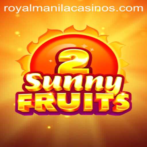 Discover SunnyFruits2: A Vibrant Gaming Experience with ROYALMANILA