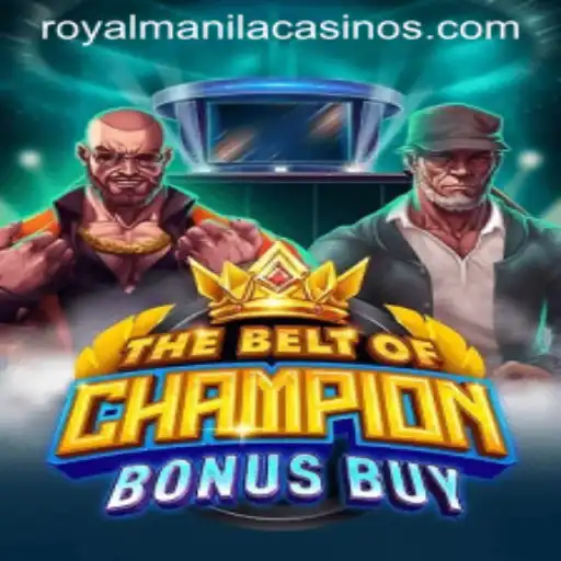 Exploring the Thrills of TheBeltOfChampionBonusBuy: A Deep Dive with ROYALMANILA